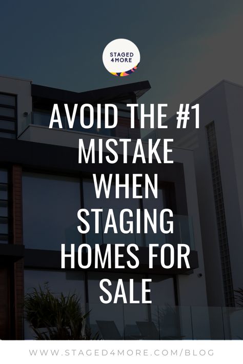 Avoid the #1 Mistake When Staging Homes for Sale - Staged4more Staging House For Sale Pictures, Staging A Home For Sale, Staging An Empty House To Sell, Staging A Bedroom To Sell, Soft Staging Empty House, Selling House Checklist, Stage House For Sale, Home Staging Ideas, Staging Photos