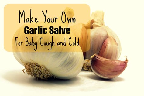 So here's the garlic concoction that really seems to work. It's best if reapplied every few hours and you will notice a difference! Ingredients: a few cloves of garlic pressed or chopped small a ca... Garlic Cough Remedy, Garlic Sick Remedy, Garlic Salve For Cough, Benefits Of Swallowing Garlic, Garlic Remedies, Baby Cough Remedies, Baby Remedies, Sick Remedies, Sick Baby