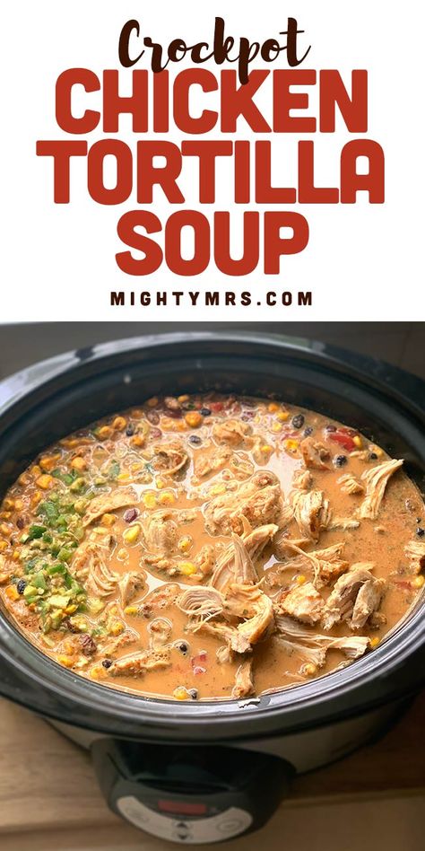 Tortilla Soup Crockpot, Crockpot Chicken Tortilla Soup, Rotisserie Chicken Soup, Chicken Soup Crockpot, Chicken Tortilla Soup Crock Pot, Slow Cooker Chicken Tortilla Soup, Creamy Chicken Tortilla Soup, Chicken Tortilla Soup Easy, Chicken Tortillas Soups Recipe