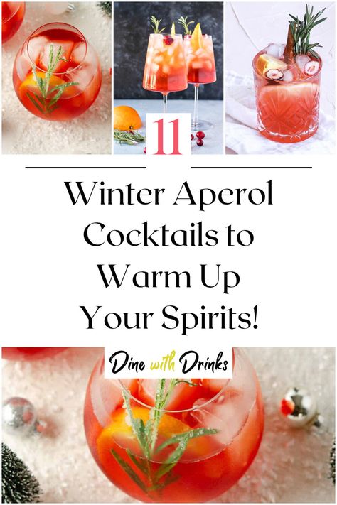 Collage of 4 winter aperol cocktails. Aperol Christmas Cocktail, Gin Aperol Cocktail, Fall Aperol Cocktail, Fall Aperol Spritz Recipe, Aperol Drinks Cocktail Recipes, Simple Winter Cocktail Recipes, Drinks With Aperol, Aperol Cocktail Recipes, Winter Aperol Spritz