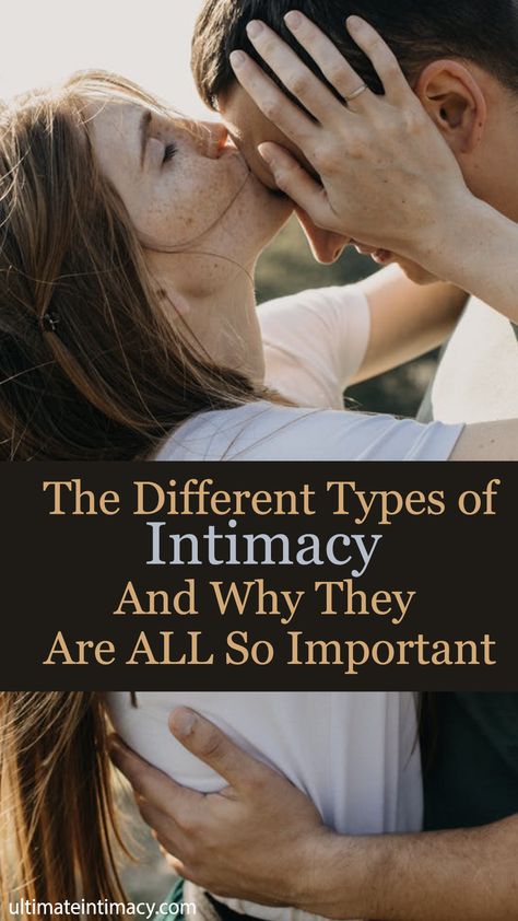 Lack Of Romance In Relationship, Emotional Intimacy Marriage, Creating Intimacy In A Relationship, How To Create More Intimacy, Intimacy Building Activities, Intimacy Photos, Forms Of Intimacy, What Is Intimacy, Different Types Of Love