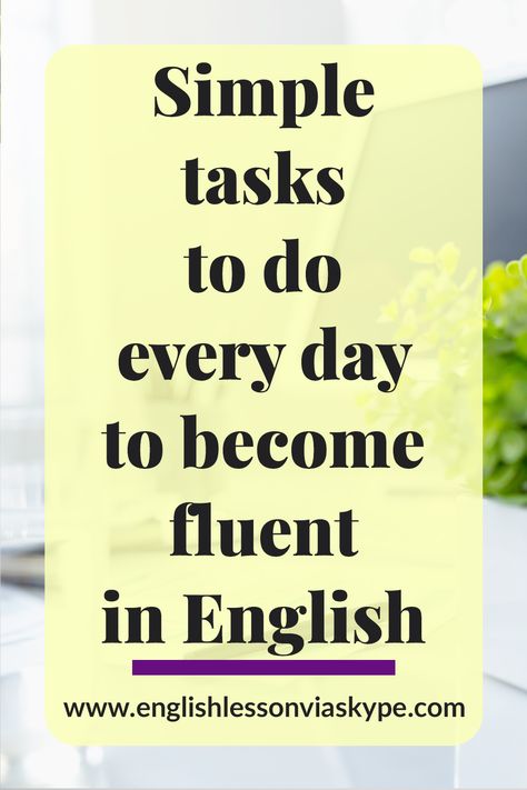 How To Improve Fluency In English, Tips English Learning, Improve Your English Speaking Skills, How To Get Fluent In English, Speaking Fluent English, How To Improve My English Speaking, How To Improve Spoken English, How To Start Speaking English, How Can I Learn English