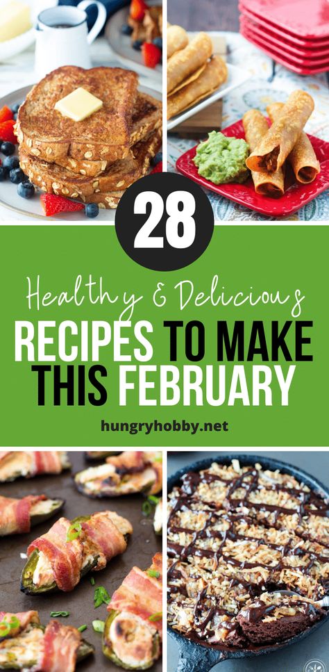 28 healthy and delicious recipes to inspire your meal plan this February! February Meal Plan, February Meals, Oat Flour Banana Bread, Gluten Free Protein Pancakes, Vegan Protein Pancakes, Quinoa Breakfast Bars, Mexican Food Recipes Appetizers, Blueberry Oatmeal Bake, Protein Mug Cakes