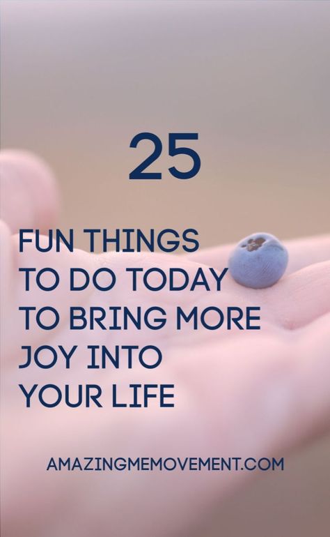 25 fun things to do to bring more joy into your daily life and give you more reasons for gratitude. inspirational blogs|motivational blogs|blogs for women|self improvement blogs|how to be happy| how to have more joy|self help blogs| Things To Do Today, Inspirational Blogs, Quotes Affirmations, Building Self Esteem, Louise Hay, Thanksgiving Quotes, Daily Gratitude, Inspirational Quotes For Women, A Day In Life