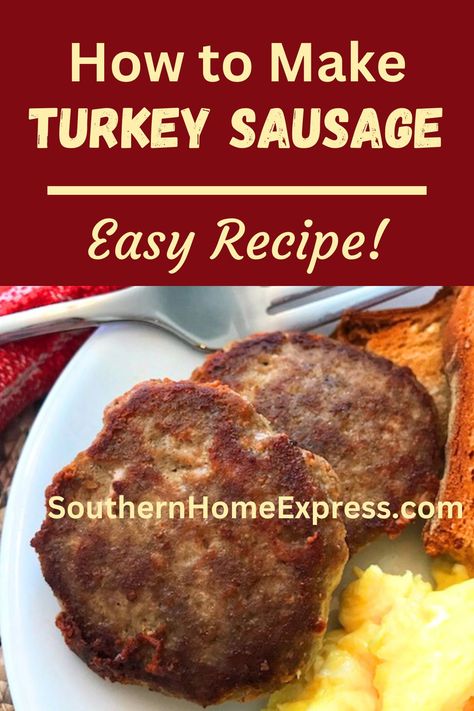 turkey sausage patties on a plate with eggs and toast Homemade Turkey Sausage Patties, How To Make Turkey Sausage, Diy Turkey Sausage, Turkey Sausage Crumbles Recipe, Turkey Breakfast Sausage Recipes, Turkey Sausage Recipes Healthy, Turkey Sausage Patties, Turkey Sausage Recipe, Healthy Sausage Recipes