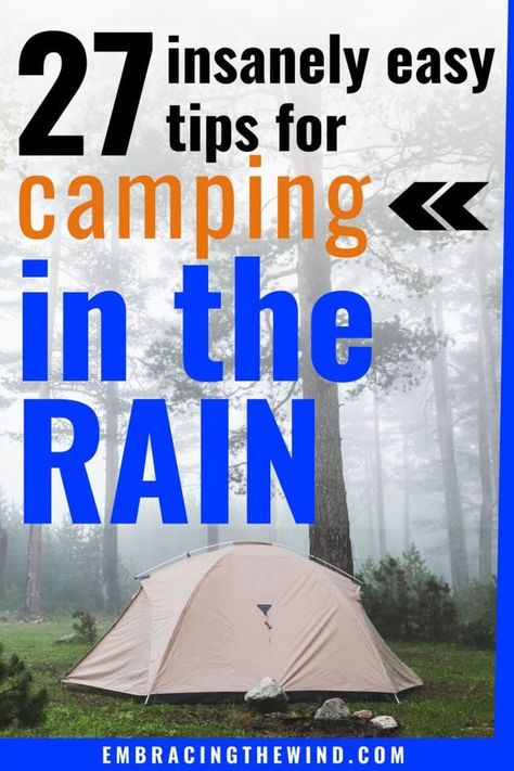 How To Camp In The Rain, Camping Rainy Day Activities, Rainy Camping Activities, Rain Camping Hacks, Small Tent Set Up Ideas Inside, Camping In Rain Hacks, Tent Camping In The Rain, Camping Rain Hacks, Tent Camping Hacks Campsite