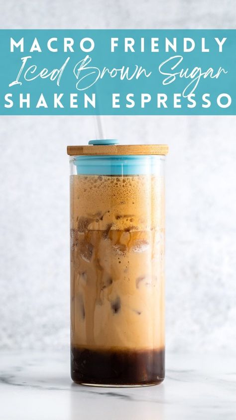 Macro Friendly Coffee Drinks, Macro Friendly Protein Shakes, Healthy Espresso Drinks, Fairlife Protein Coffee, Macro Friendly Coffee, Iced Brown Sugar Shaken Espresso, Brown Sugar Oatmilk Shaken Espresso, Anabolic Recipes, Brown Sugar Shaken Espresso