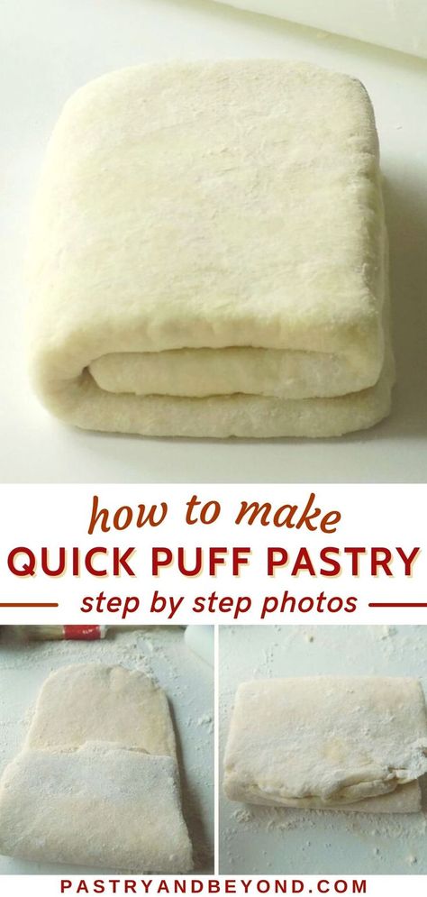 Collage for puff pastry dough with text overlay. Quick Puff Pastry, Make Puff Pastry, Easy Puff Pastry Recipe, Homemade Puff Pastry, Pastry Dough Recipe, Rough Puff, Pastry Puff, Rough Puff Pastry, Pastries Recipes Dessert