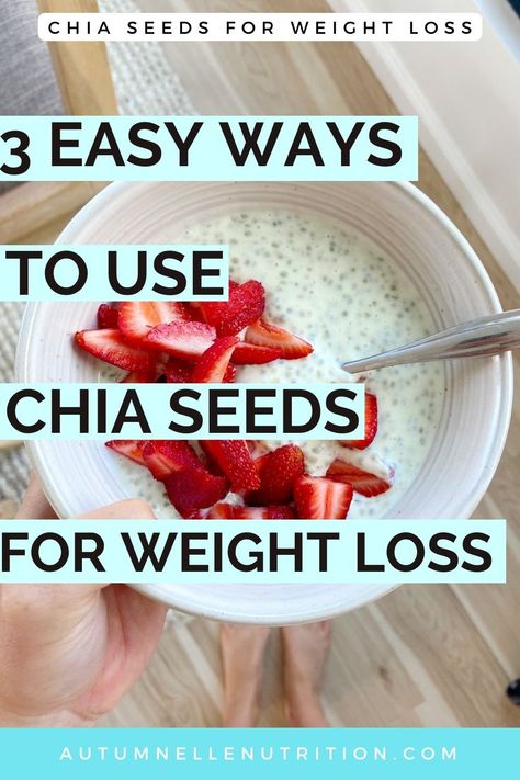 3 Easy Ways To Use Chia Seeds For Weight Loss Low Calorie Chia Seed Recipes, Yogurt Chia Seed Breakfast, Chia Seeds For Belly Fat Loss, Chia Seeds And Yogurt, Using Chia Seeds, Chia Seed Yogurt, Strawberry Protein Smoothie, Chia Benefits, Seed Recipes