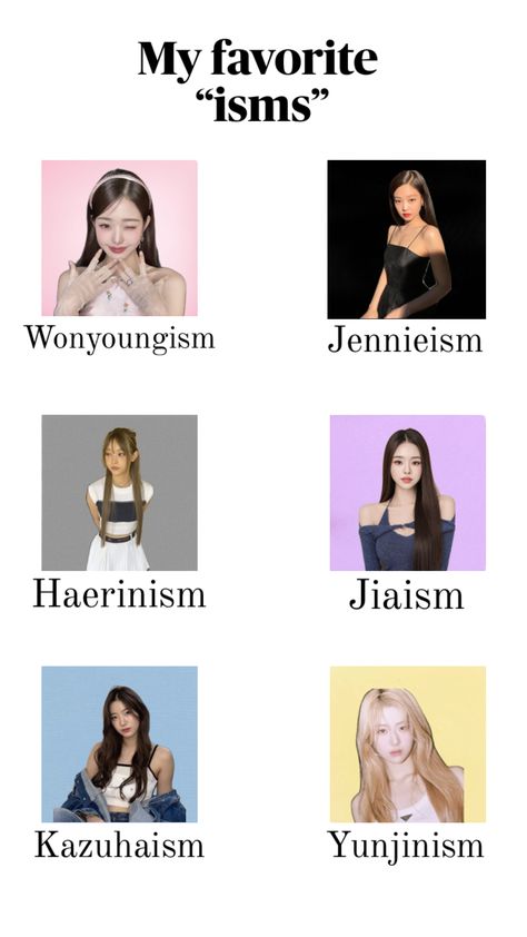 My favorite “isms” I love kpop!! #kpop #ism #wonyoungism #jiaism #jennieism #haerinism #kazuhaism #yunjinism Storybook Cosmetics, Feminine Energy Aesthetic, Quick Workout Routine, Teen Life Hacks, Healthy Lifestyle Inspiration, Girl Tips, Glow Up Tips, Kpop Entertainment, Quick Workout