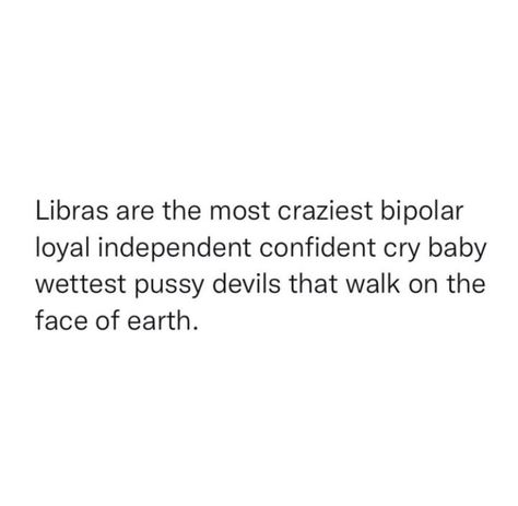 Funny Libra Quotes, Libra Quotes Facts, Libra Energy, Libra Queen, Virgo Libra Cusp, All About Libra, Libra Life, Libra Quotes Zodiac, Libra Zodiac Facts