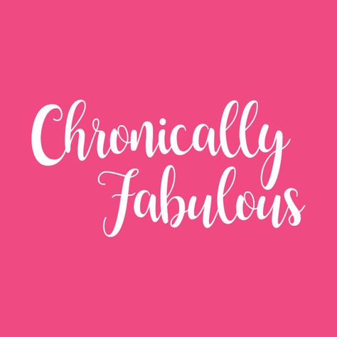 Check out this awesome 'Chronically+Fabulous' design on @TeePublic! Queen Affirmations, Hair Captions, Latina Power, Fabulous Quotes, 3am Thoughts, Vision Board Goals, Pink Quotes, Perfect Word, Everything Pink