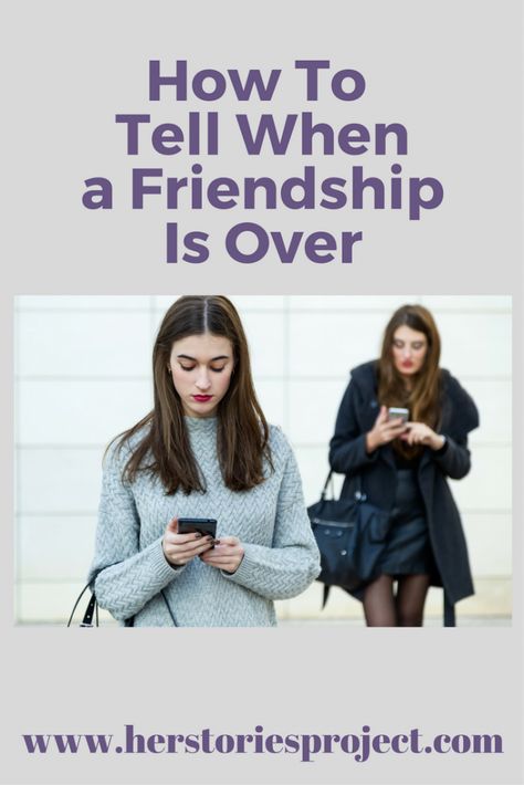 How to tell when a friendship is over How To Tell A Friend You Dont Like Them, How To Mend A Friendship, How To Repair A Friendship, Necessary Endings, How To Tell A Friend They Hurt You, When Friendships End Quotes, When To End A Friendship, When Friendships End, How To Fix A Friendship