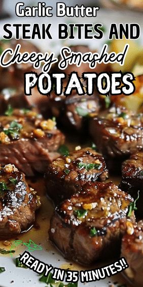 Garlic Butter Steak Bites and Cheesy Smashed Potatoes Tender Steak Bites, Garlic Steak Bites, Garlic Butter Steak Bites, Butter Steak Bites, Steak Bites Recipe, Garlic Steak, Butter Steak, Cheesy Mashed Potatoes, Tender Steak