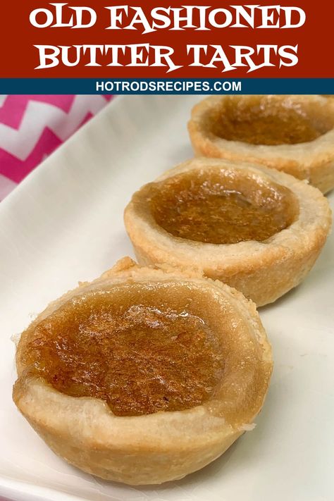 Butter Tarts Without Raisins, Butter Tart Dough Crust Recipe, Easy Butter Tart Squares, Butter Tarts With Corn Syrup, Homemade Butter Tarts, Butter Tarts Recipe Without Corn Syrup, The Best Pie Crust Recipe, Butter Tarts Recipe Easy, Butter Tarts Canadian