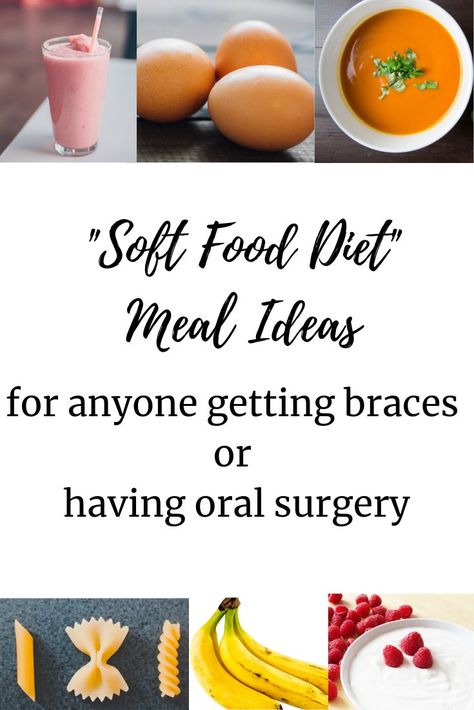 Soft Food School Lunches, Meals For New Braces, Easy Meals For Braces, Brace Friendly Recipes, Soft Foods To Eat After Getting Braces, Post Braces Food, Braces Lunch Ideas, After Braces Food, Meals For Braces Dinners