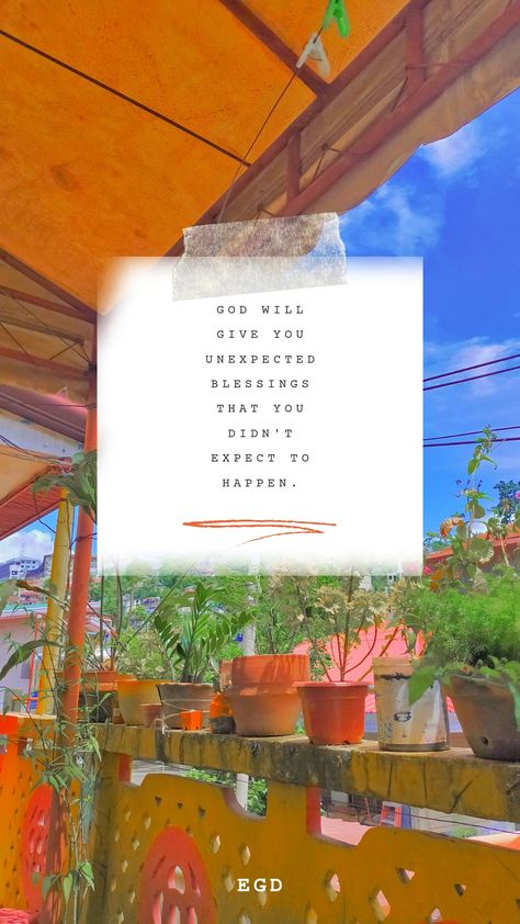 God will give you unexpected blessings that you didn't expect to happen. Unexpected Blessings, Reality Quotes, Planter Pots, Collage, Quotes, Pins, Quick Saves