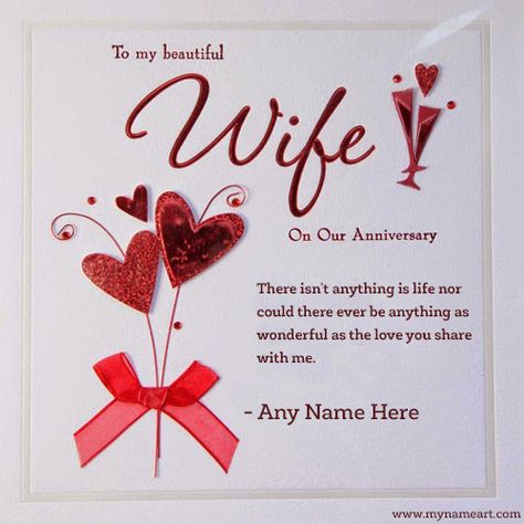 To My Beautiful Wife On Anniversary Wishes With My Name Happy Wedding Quotes, Happy Marriage Anniversary Quotes, Wedding Quotes Marriage, Anniversary Quotes For Wife, Happy Anniversary Messages, Anniversary Wishes Message, Marriage Anniversary Quotes, Anniversary Wishes For Wife, Wedding Anniversary Greetings