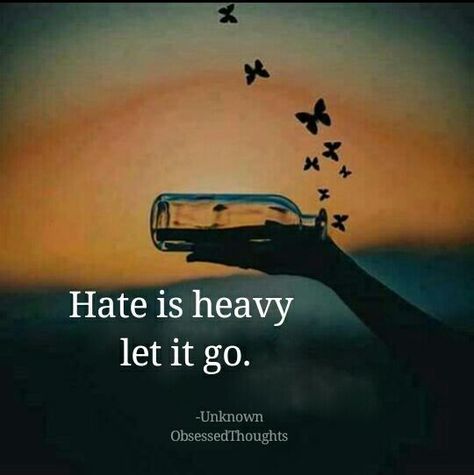 Hate is heavy. Let it go. Fina Ord, Ayat Alkitab, Can't Stop Won't Stop, Quotes Thoughts, Life Quotes Love, Peace Quotes, The Best Is Yet To Come, Jena, Yet To Come