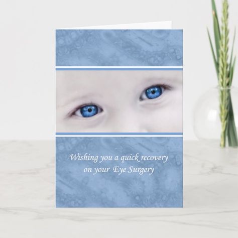 Eye Surgery Recovery, Get Well Soon, Big Blue Eyes Card Retina Surgery, Recovery Cards, Lasik Eye Surgery, Big Blue Eyes, Surgery Recovery, Eye Surgery, Get Well Cards, Get Well Soon, Male Cards