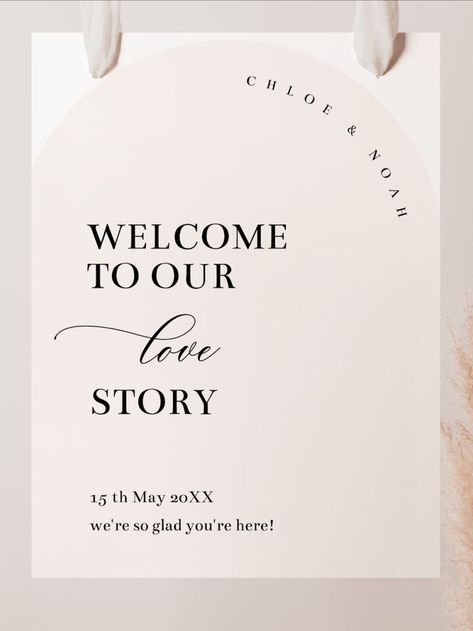 Arch Wedding Welcome Sign Template featuring an elegant, modern design and a mix of modern and cursive fonts! | Purchase, Edit and Print within Minutes. Try our free Demo! Welcome To Our Love Story Wedding Sign, Welcome To Our Love Story Sign, Welcome To Our Love Story, Our Love Story Sign, Entry Signs, Our Love Story, Love Story Wedding, Wedding Signs Diy, Arch Wedding