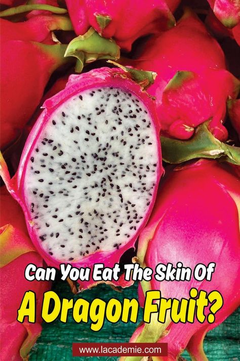 Dragon Fruit Skin: Can You Eat It? 2024 Guide Digestion Activities, Fruit Guide, Dragonfruit Recipes, Fruit Shrub, Skin Tea, Kinds Of Fruits, European Cuisine, Fruit Peel, Jelly Recipes