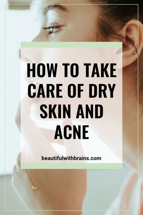 Dry Skin Acne, Normal Skin Type, Dry Skin Care, Acne Remedies, Skin Remedies, Normal Skin, Acne Prone Skin, Skin Care Regimen, How To Take