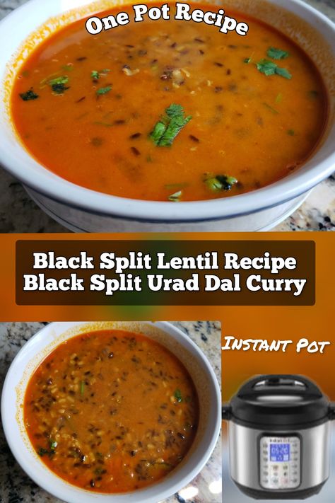 Indian Black Lentil Recipes, Madras Lentils Recipe Instant Pot, Black Urad Dal Recipes, Urad Dal Recipes Instant Pot, Split Urad Dal Recipes, Instant Pot Masoor Dal, Dal Curry, Lentil Recipe, Black Gram