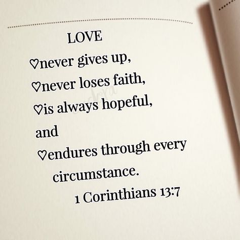 Faith In Love Quotes, 1st Corinthians 13, God Motivation, New Home Quotes, Faith Quotes Inspirational, Love And Faith, Motivational Bible Verses, Giving Up On Love, Verses About Love