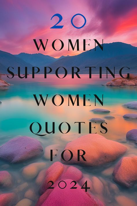 20 Women Supporting Women Quotes for 2024 Women Who Empower Other Women Quotes, Women Supporting Other Women Quotes, Women Supporting Each Other Quotes, Women Empowering Each Other Quotes, Supporting Women Quotes, Support Each Other Quotes, Myself Quotes Woman, Other Woman Quotes, Good Woman Quotes