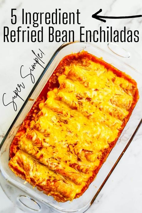 Refried Bean Bake, Chicken And Refried Bean Enchiladas, Refried Bean Enchilada Recipe, Refried Bean Enchiladas, Bean Enchilada Recipe, Bean And Cheese Enchiladas, Vegan Refried Beans, Mexican Entrees, Refried Bean