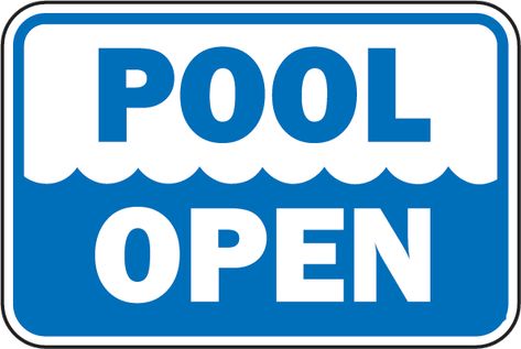 Pool Open Sign by SafetySign.com - F7674 Pool Opening, Open Close Sign, Pool Rules Sign, Swimming Pool Signs, Swimming Pool Service, Open & Closed Signs, Simple Pool, Pool Rules, Open Sign