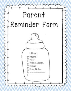 This form will remind your parents to bring in supply's for there little ones. On this one document you get four reminder notes. Daycare Binder Ideas, Parent Reminders Daycare, Daycare Forms For Parents, Infant Room Daycare Organization, Daycare Reminders For Parents, Daycare Notes To Parents, Parent Reminder Form Daycare, Daycare Teacher Ideas, Daycare Welcome Packet