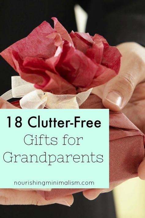 18 ClutterFree Gifts for Grandparents - Nourishing Minimalism What To Get Grandparents For Christmas, Grandparent Christmas Gifts, Gifts For Great Grandma, Diy Christmas Gifts For Grandparents, Gifts For Great Grandparents, Grandparents Diy, Best Gifts For Grandparents, Birthday Presents For Grandma, Free Gift Idea