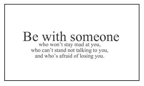 Be with someone..... Quote Girl, Afraid To Lose You, Be With Someone, The Perfect Guy, Without Me, All Quotes, About Love, Great Quotes, True Stories