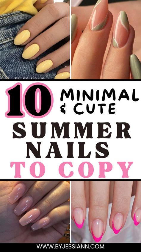 Effortlessly Chic Minimalist Summer Nails - 10 Designs You'll Absolutely Love - By Jessi Ann Minimalist Nails Summer 2024, Bright Nail Designs, Summer Nails 2024, Summer Gel Nails, Minimalist Summer, Minimalist Nail Art, Cute Summer Nails, Bright Nails, Neutral Nails