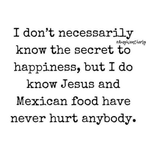 Holy Guacamole yes! 🤣 Mexican Food Quotes, Food Quotes Funny, Secret To Happiness, Laughter The Best Medicine, Holy Guacamole, Sounds Good To Me, Food Memes, Food Stamps, Food Quotes