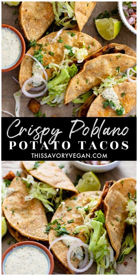 Roasted Poblano Pepper Tacos, Vegan Crispy Tacos, Crispy Vegetarian Tacos, Vegan Plates Ideas, Potato Recipes Entree, Affordable Vegetarian Meals, Potato Tacos Vegan, Vegan Poblano, Vegan Street Tacos