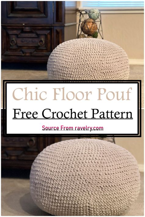 35 Free Crochet Pouf Patterns For Home Diy Crochet Bean Bag Chair, Crochet Bean Bag Chair Pattern Free, Crochet Pouf Pattern Free, Crochet Bean Bag Chair, Crochet Beanbag, Diy Crochet Pouf, Crochet Bean Bag, Crochet Ottoman, Crochet Floor Pouf