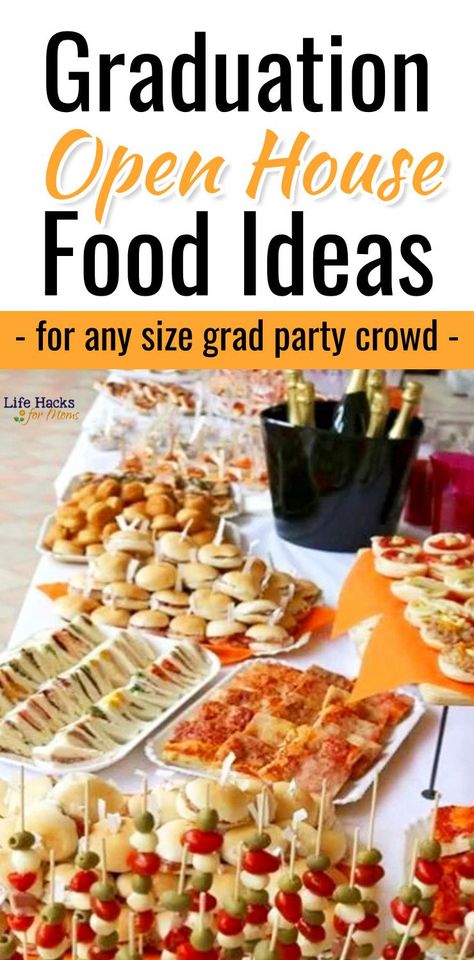 Graduation Open House Food Ideas For Any Grad Party Crowd - finger foods, appetizers and more graduation party food ideas - recipes to make and food ideas to buy Open House Appetizers Finger Foods, Best Party Food Ideas, House Party Menu Ideas, Part Food Ideas Parties, Open House Finger Food Ideas, Finger Foods For Open House, Easy Food For A Crowd Parties, Cheapest Food For A Party, Ideas For Food Party