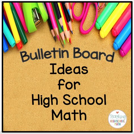 Bulletin Boards for High School Math | Teaching High School Math Algebra Bulletin Boards, Geometry Bulletin Board, High School Bulletin Boards, Math Bulletin Boards, High School Math Classroom, Geometry High School, Teaching Organization, Math Tutorials, Secondary Math