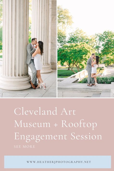 Cleveland Art Museum and Downtown Cleveland Rooftop Spring Engagement Session | Engagement Inspiration | Engagement and Wedding Photographer Cleveland Ohio Engagement Photos, Downtown Cleveland Engagement Photos, Cleveland Engagement Photos, Ohio Engagement Photos, Rooftop Engagement, Cleveland Art, Downtown Cleveland, Engagement Pictures Poses, Pictures Poses