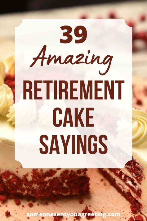 Wish someone a happy retirement and all the best for the future with these retirement cake sayings and messages | #retirement #retire #cake #sayings Birthday/retirement Cake, Cute Retirement Sayings, Cake Retirement Ideas, Retirement Food Ideas Simple, Retirement Cakes Ideas For Women Funny, Retirement Themes For Women, Happy Retirement Cake For Men, Retirement Party Desserts, Retirement Charcuterie Board