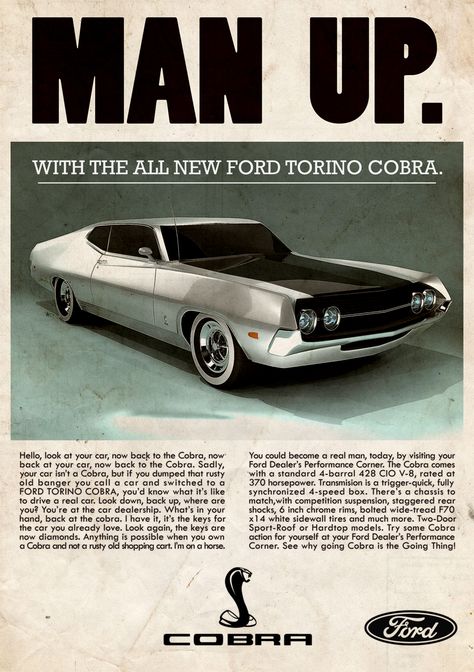 Ford Torino Cobra. #ford #cobra #tornio #cars #advertisement #vintage #beyerford #newjersey #morristown #nj Automobile Advertising, Ford Torino, Ford Lincoln Mercury, Ford Classic Cars, Ford Taurus, Car Advertising, Rat Rods, Us Cars, Man Up