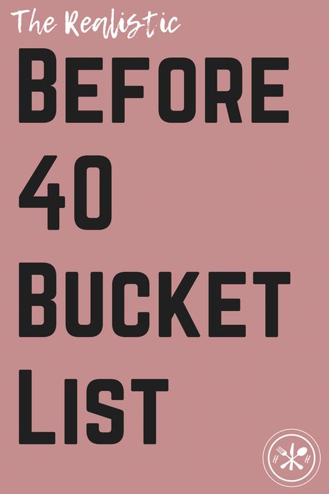 Fit And Forty, 32 Things To Do Before 32, Things To Do Before 40 Turning 40, 40th Birthday Bucket List, Things To Do Before Turning 40, Goals Before Turning 40, 40 Things To Do When You Turn 40, 40 By 40 Bucket List, 40 Before 40 List