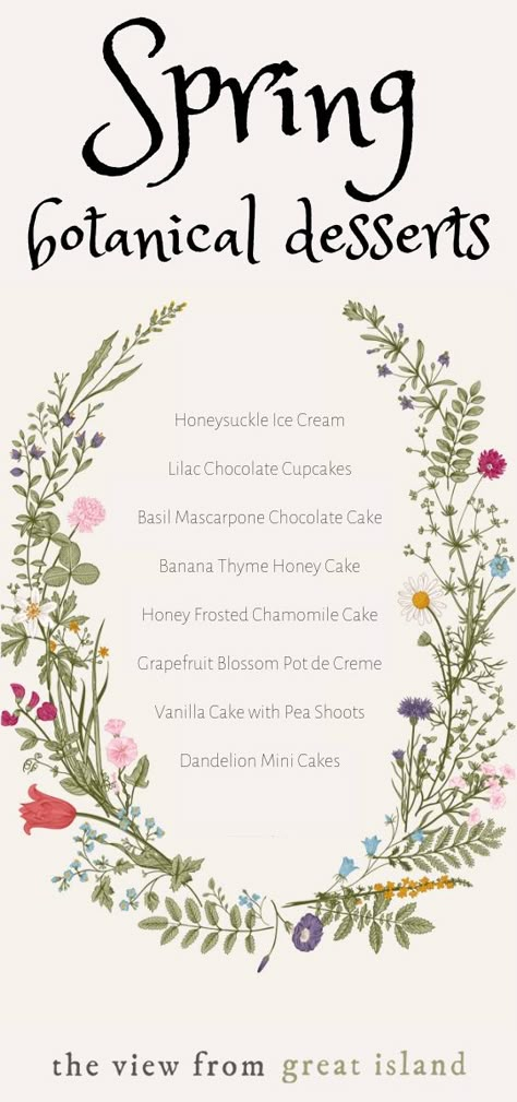 Spring Botanical Desserts ~ fragrant edible blossoms, tender herbs, and even wild spring greens like nettles enhance these elegant spring dessert recipes. #dessert #edibleflowers #weddings #showers #Easter #mothersday #brunch #spring #cake #lilac #honeysuckle #chamomile #dandelion Spring Flavors Desserts, Spring Equinox Tea Party, Spring Solstice Celebration, Botanical Desserts, Spring Equinox Party, Medieval Meals, Botanical Baking, Spring Wedding Food, Spring Cake Recipes