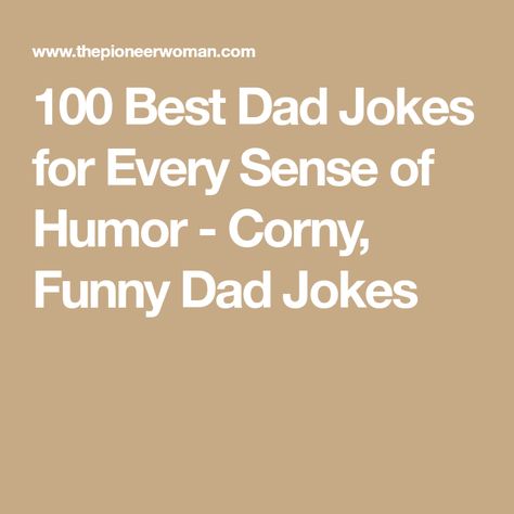 Corny Dad Jokes Hilarious, Dad Jokes Dirty, Bad Dad Jokes Hilarious Funny, Dad Jokes Hilarious Funny, Dad Jokes Hilarious, Corny Dad Jokes, Hilarious Dad Jokes, Jokes About Love, Funny Dad Jokes