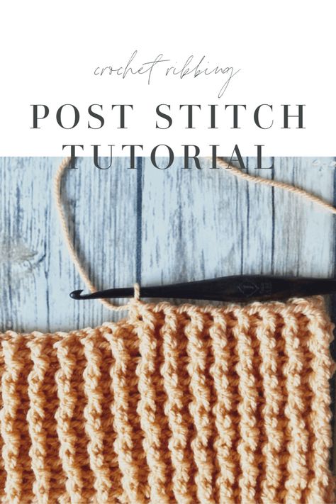 Crochet Ribbing with Front Post and Back Post Double Crochet Stitches