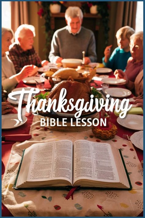 Family gathered around a Thanksgiving table with an open Bible in the foreground, captioned "Thanksgiving Bible Lesson". Thankful Bible Study, Gratitude And Thanksgiving, Bible Study For Thanksgiving, Thanksgiving Family Devotions, Thanksgiving Devotional Ideas, Thanksgiving Devotions For Families, Thanksgiving Devotions For Kids, Thanksgiving Devotions For Women, Biblical Thanksgiving