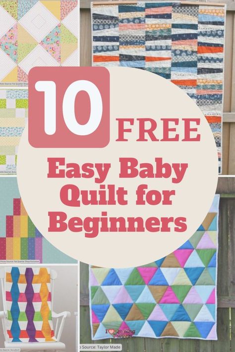 Top 10 Free Easy Baby Quilt for Beginners (+10 Bonus Patterns For Sale) Easy Baby Quilts For Beginners Simple, Baby Quilt With Name On It, Small Quilt Patterns Free, Generations Quilt Patterns, Basic Patchwork Quilt, Easy Baby Quilts Patterns Free, Cute Quilting Patterns, Crib Quilt Pattern Free, Beginner Quilts Easy